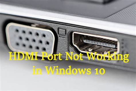 hdmi port not working on tv|enable hdmi port windows 10.